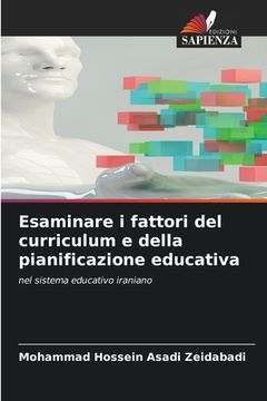 portada Esaminare i fattori del curriculum e della pianificazione educativa (en Italiano)
