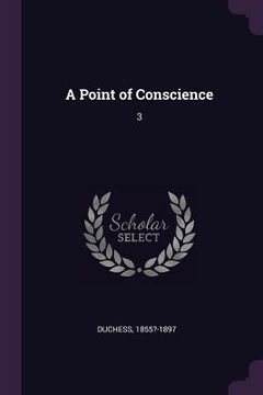 portada A Point of Conscience: 3 (en Inglés)