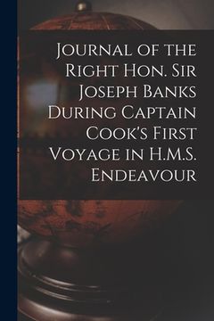 portada Journal of the Right Hon. Sir Joseph Banks During Captain Cook's First Voyage in H.M.S. Endeavour (en Inglés)