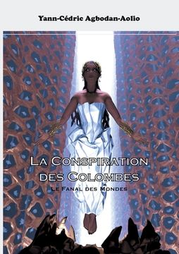 portada La Conspiration des Colombes: Le Fanal des Mondes (en Francés)