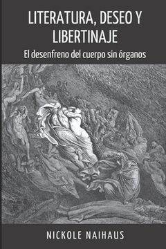 portada Literatura, Deseo y Libertinaje: El desenfreno del cuerpo sin órganos (in Spanish)