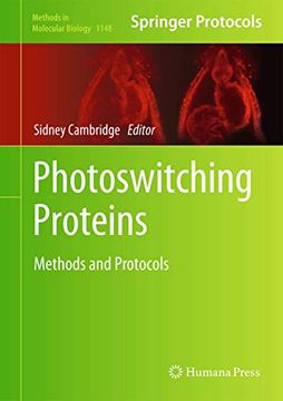 portada Photoswitching Proteins: Methods and Protocols (Methods in Molecular Biology, 1148)