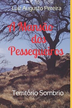 portada A Mansão dos Pessegueiros: Território Sombrio (in Portuguese)