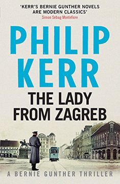 portada The Lady From Zagreb: Bernie Gunther Thriller 10 (in English)