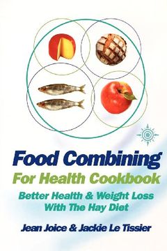 portada Food Combining for Health Cookbook: Better health and weight loss with the Hay Diet