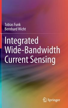 portada Integrated Wide-Bandwidth Current Sensing (en Inglés)