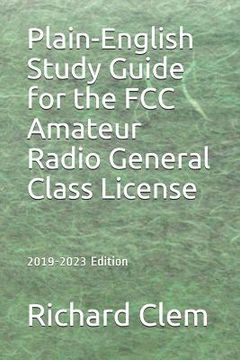 portada Plain-English Study Guide for the FCC Amateur Radio General Class License (en Inglés)