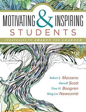 portada Motivating and Inspiring Students: Strategies to Awaken the Learner (Providing a Positive Learning Experience for Students)