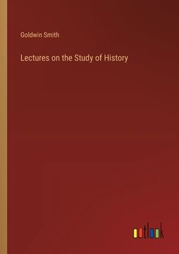 portada Lectures on the Study of History (in English)