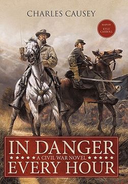 portada in danger every hour: a civil war novel (en Inglés)