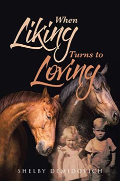 portada When Liking Turns to Loving (en Inglés)