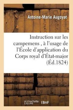 portada Instruction Sur Les Campemens, À l'Usage de l'École d'Application Du Corps Royal d'État-Major (in French)