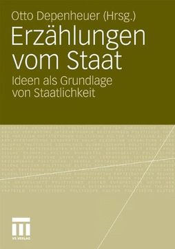 portada Erzählungen vom Staat: Ideen als Grundlage von Staatlichkeit