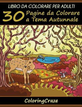 portada Libro da Colorare per Adulti: 30 Pagine da Colorare a Tema Autunnale (en Italiano)