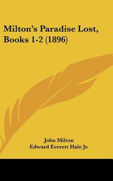 portada milton's paradise lost, books 1-2 (1896) (en Inglés)
