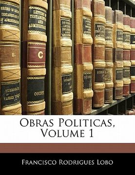 portada Obras Politicas, Volume 1 (en Portugués)