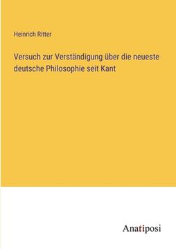 portada Versuch zur Verständigung über die neueste deutsche Philosophie seit Kant (in German)