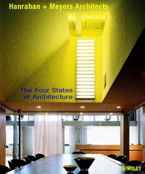 portada hanrahan + meyers architects: the four states of architecture