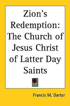 portada zion's redemption: the church of jesus christ of latter day saints (en Inglés)