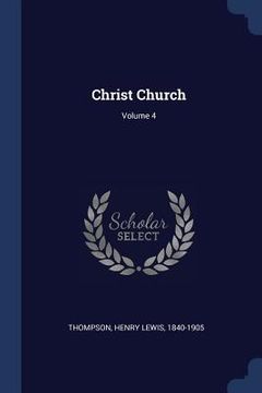 portada Christ Church; Volume 4 (en Inglés)