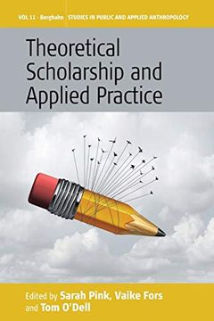 portada Theoretical Scholarship and Applied Practice (Studies in Public and Applied Anthropology) 