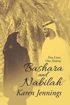 portada Bashara and Nabilah: Two Lives, One Destiny (en Inglés)