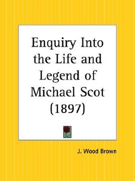 portada enquiry into the life and legend of michael scot (en Inglés)