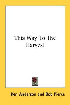 portada this way to the harvest (in English)