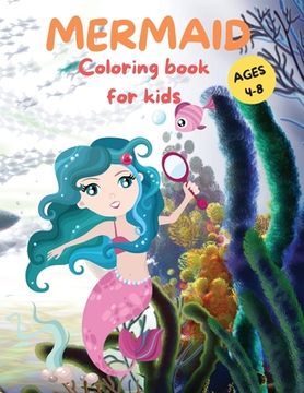 portada Amazing Mermaid Coloring Book For kids Ages 4-8: Cute Mermaid Coloring Pages for Girls and Boys Ages 4-8 Beautiful Drawings with Sea Creatures, Mermai
