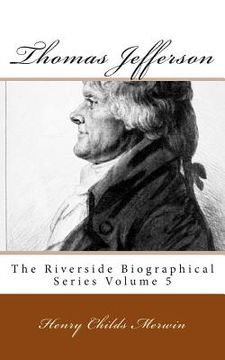 portada Thomas Jefferson: The Riverside Biographical Series Volume 5