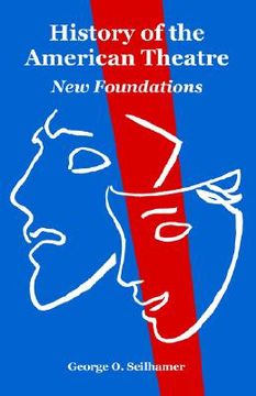 portada history of the american theatre: new foundations (en Inglés)