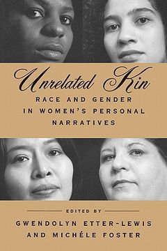 portada unrelated kin: race and gender in women's personal narratives (en Inglés)