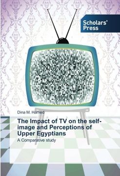 portada The Impact of TV on the self-image and Perceptions of Upper Egyptians: A Comparative study