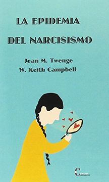 portada La Epidemia del Narcisismo (in Spanish)