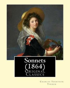 portada Sonnets (1864). By: Charles (Tennyson) Turner: (Original Classics) (in English)