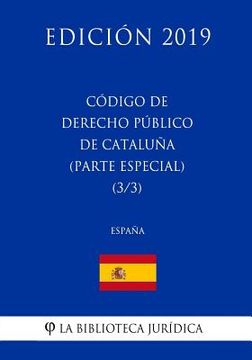 portada Código de Derecho Público de Cataluña (Parte especial) (3/3) (España) (Edición 2019)