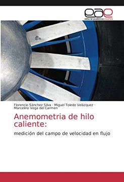 portada Anemometria de Hilo Caliente: Medición del Campo de Velocidad en Flujo (in Spanish)
