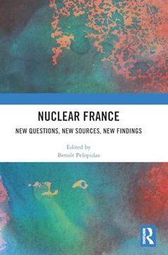 portada Nuclear France: New Questions, new Sources, new Findings