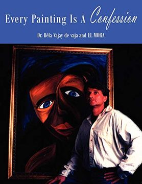 portada Every Painting is a Confession (en Inglés)