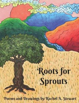 portada Roots for Sprouts: A Collection of Poems
