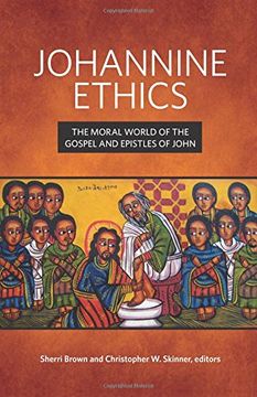 portada Johannine Ethics: The Moral World of the Gospel and Epistles of John (Mapping the Tradition)
