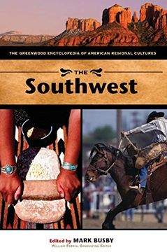 portada The Southwest: The Greenwood Encyclopedia of American Regional Cultures (en Inglés)