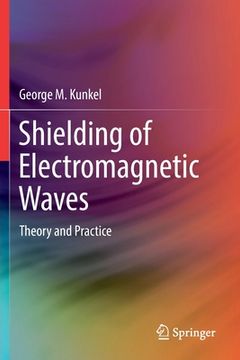 portada Shielding of Electromagnetic Waves: Theory and Practice (in English)