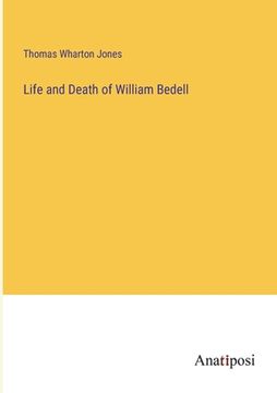 portada Life and Death of William Bedell (en Inglés)