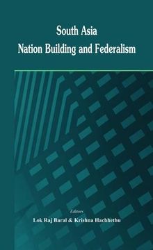 portada South Asia: Nation Building and Federalism (en Inglés)