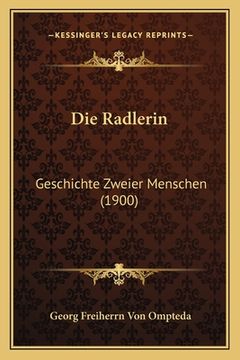 portada Die Radlerin: Geschichte Zweier Menschen (1900) (en Alemán)
