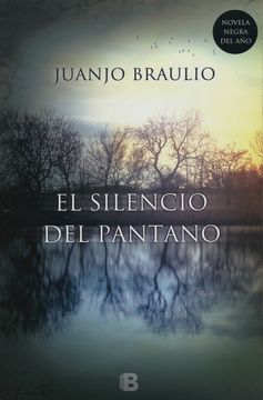 Silencio Del Pantano, El