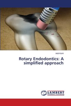 portada Rotary Endodontics: A simplified approach (en Inglés)
