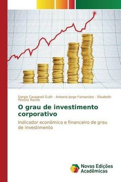 portada O grau de investimento corporativo (Portuguese Edition)