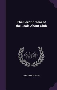 portada The Second Year of the Look-About Club (en Inglés)